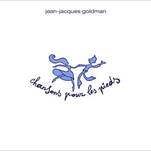 2019 - Jean-Jacques Goldman - Chanson pour les pieds 33 T