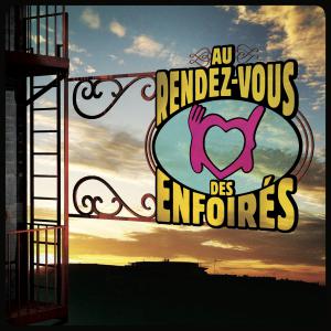 2016 - Les Enfoirés - Au rendez-vous des Enfoirés